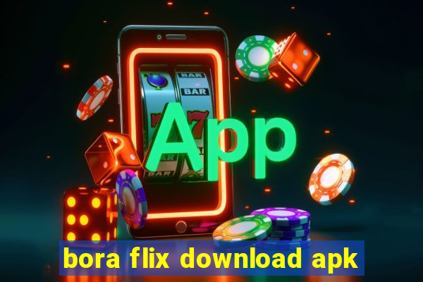 bora flix download apk